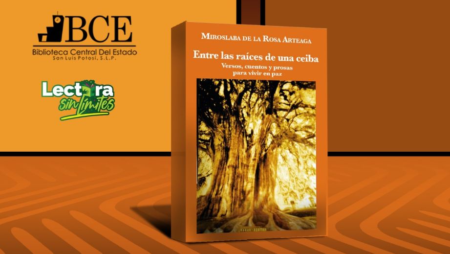 BIBLIOTECA CENTRAL DEL ESTADO PRESENTARÁ EL LIBRO “ENTRE LAS RAÍCES DE UNA CEIBA”